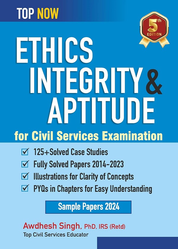 Ethics Integrity Aptitude for UPSC by Awdhesh Singh
