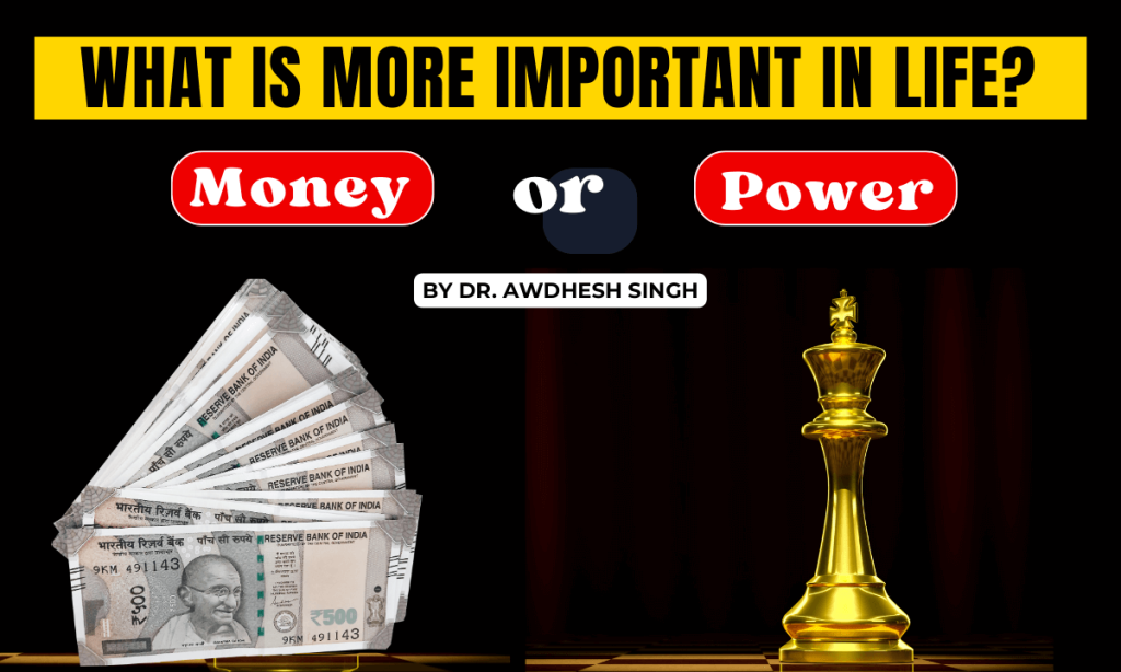 Money or Power