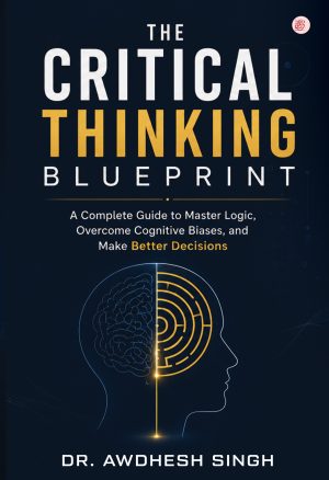 The Critical Thinking Blueprint 